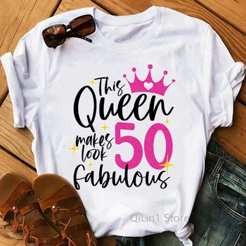 Bu Kraliçe Yapar 50 Görünüm Muhteşem Taç Baskı Grafik T Shirt Güzel Arkadaşlar doğum günü hediyesi Üst Kadın yaz giysileri T-Shirt 1