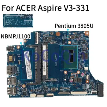 ACER Aspire V3-371 V3-331 V3-331G Pentium 3805U Dizüstü Anakart NBMPJ11001 13334-1 448. 02B17. 0011 Laptop Anakart DDR3 1