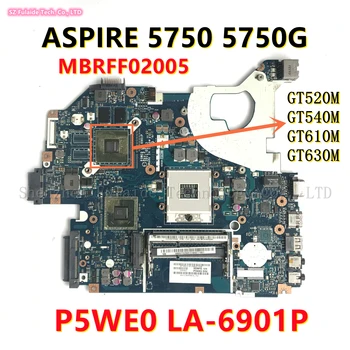 P5WE0 LA-6901P İçin Acer Aspire 5750 5750G Laptop Anakart İle GT520M GT540M GT610M GT630M 1GB GPU HM65 DDR3 MBRFF02005 1