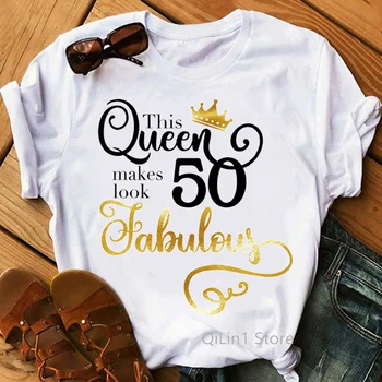 Bu Kraliçe Yapar 50 Görünüm Muhteşem Taç Baskı Grafik T Shirt Güzel Arkadaşlar doğum günü hediyesi Üst Kadın yaz giysileri T-Shirt 2
