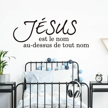 Fransız İsa Adı Her Şeyden Isimleri Duvar Sticker Oturma Odası Yatak Odası Fransız İncil Ayet İsa Alıntı Duvar Çıkartması Vinil Ev dekor